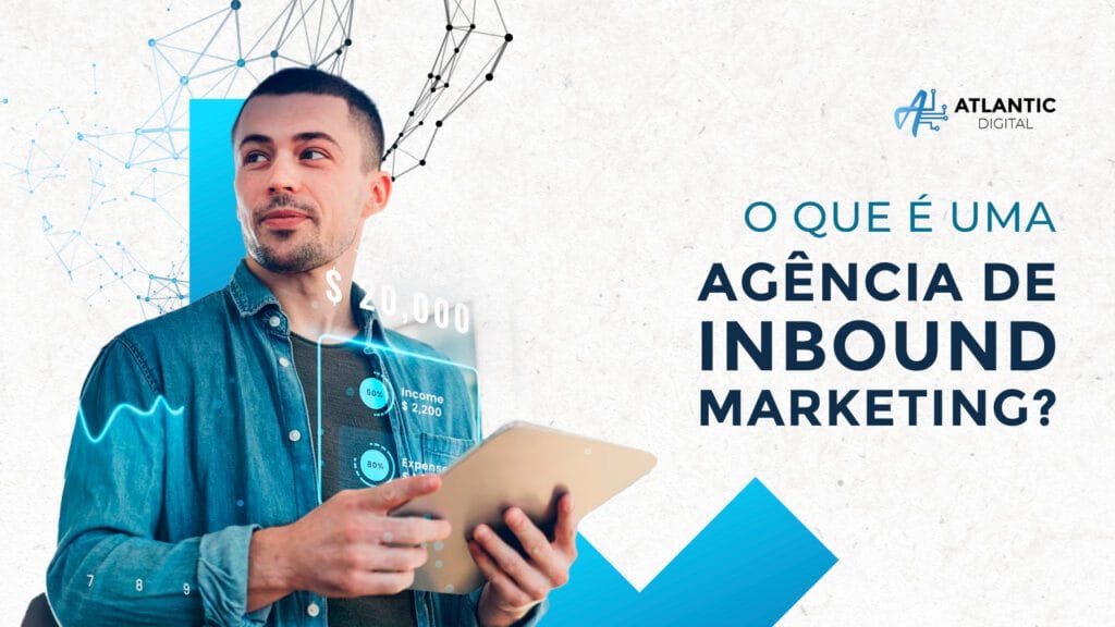O que é uma agência de inbound marketing e como pode ajudar a sua empresa?